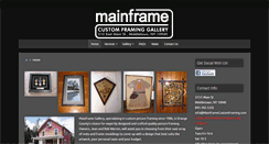 Desktop Screenshot of mainframecustomframing.com